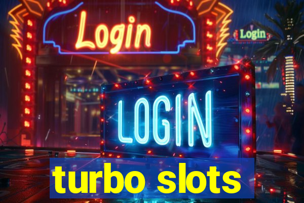 turbo slots